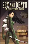 Sex and Death in Television Town