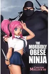 The Morbidly Obese Ninja