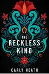 The Reckless Kind