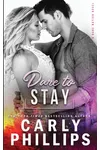 Dare to Stay