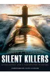 Cover of Silent Killers: Submarines and Underwater Warfare