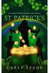 A Contemporary Mythos St. Patrick's
