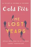Cold Feet: The Lost Years