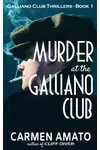 Murder at the Galliano Club