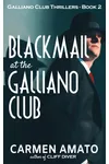 Blackmail at the Galliano Club