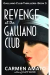 Revenge at the Galliano Club