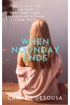 When Noonday Ends