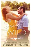 Sweet and Wild