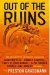 Out of the Ruins: The Apocalyptic Anthology