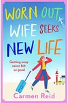 Worn Out Wife Seeks New Life