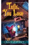 Tails, You Lose