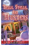 Bells, Spells, and Murders
