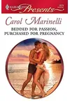 Bedded for Passion, Purchased for Pregnancy
