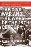 The Civil War and the Wars of the Nineteenth Century