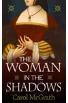 The Woman in the Shadows / Mistress Cromwell
