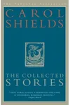 The Collected Stories of Carol Shields