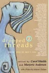Dropped Threads 2: More of What We Aren't Told