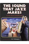 The Sound that Jazz Makes