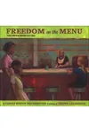 Freedom on the Menu: The Greensboro Sit-Ins