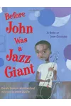 Before John Was a Jazz Giant