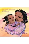 Dreams for a Daughter
