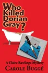 Who Killed Dorian Gray? (As:Carole Buggé)