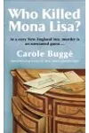 Who Killed Mona Lisa? (As:Carole Buggé)