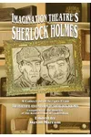 Imagination Theatre's Sherlock Holmes of Scripts From The Further Adventures of Sherlock Holmes