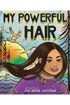 My Powerful Hair