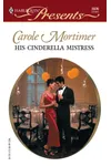 His Cinderella Mistress