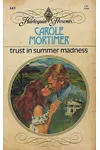 Trust Summer Madness