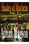 Shades of Mayhem, Vol. 2