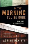 In the Morning I'll Be Gone