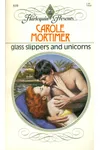 Glass Slippers and Unicorns