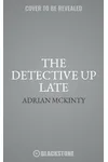The Detective Up Late