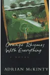 Orange Rhymes With Everything