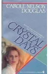 Crystal Days