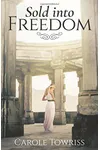 Sold Into Freedom