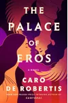 The Palace of Eros (As: Caro De Robertis)