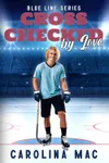 Cross Checked by Love
