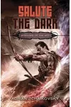 Salute the Dark