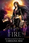 F is for Fire