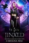 J is for Jinxed