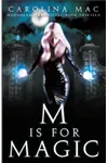 M is for Magic