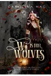 W is for Wolves