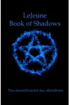The LeJeune Book of Shadows