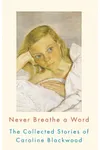 Never Breathe a Word
