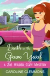 Death In A Grave Yard