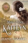 Mail Order Kaitlyn
