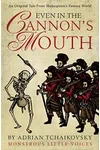 Even in the Cannon's Mouth